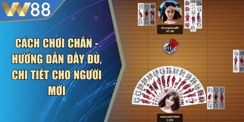 Cách Chơi Chắn