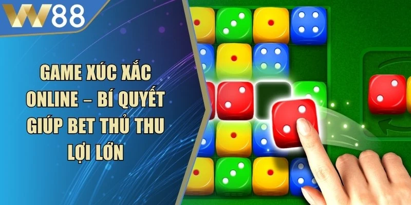Game Xúc Xắc Online
